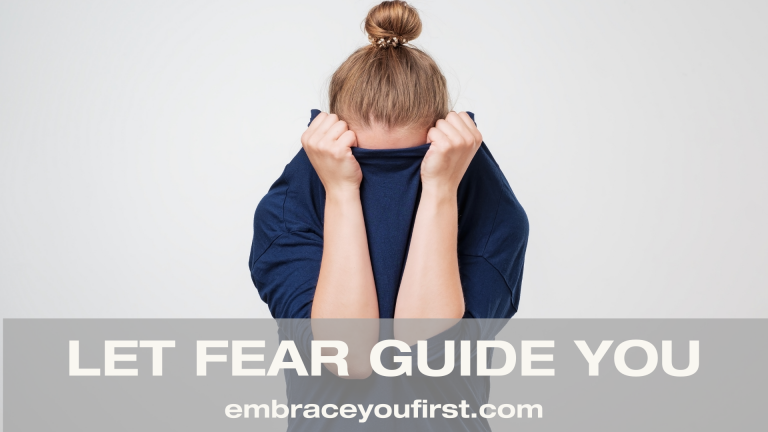 Episode 20: Let Fear Guide You
